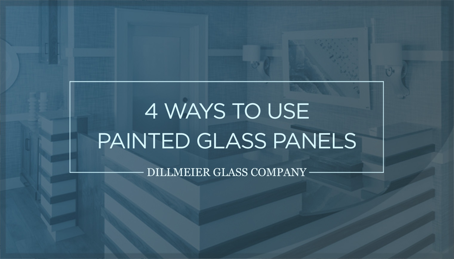 4 Ways to Use Painted Glass Panels