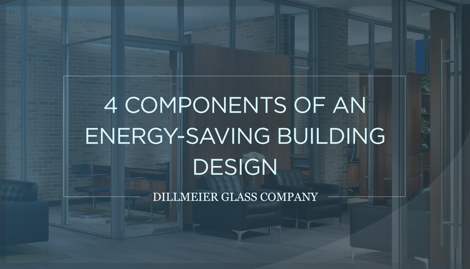 4 Components of an Energy-Saving Building Design