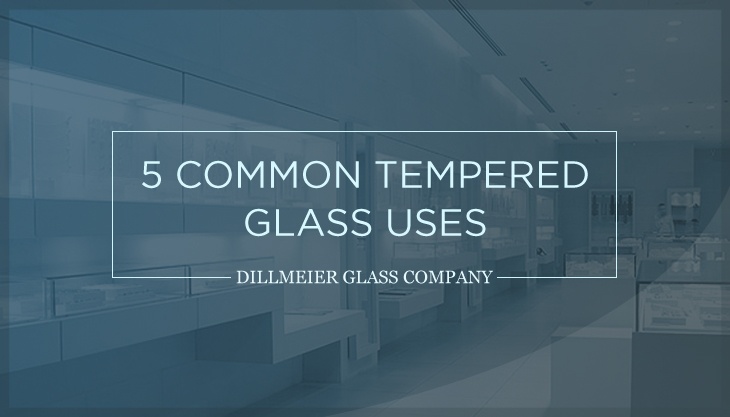 5 Common Tempered Glass Uses