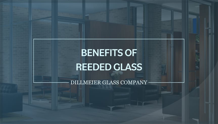 Faded image of Glass Office walls in modern office and text over top that reads Benefits of Reeded Glass