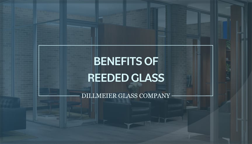 Faded image of Glass Office walls in modern office and text over top that reads Benefits of Reeded Glass