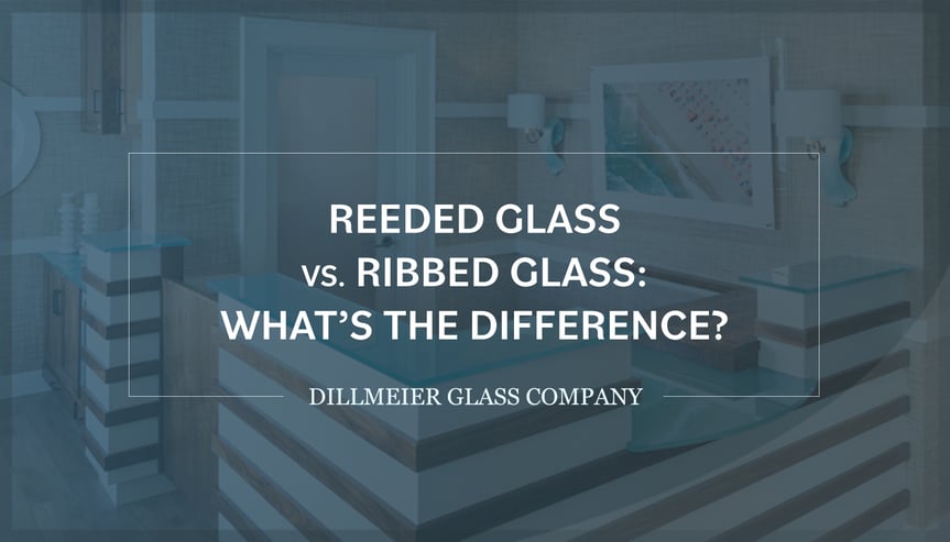 Glass office desk with text - Reeded Glass vs. Ribbed Glass- What’s the Difference?
