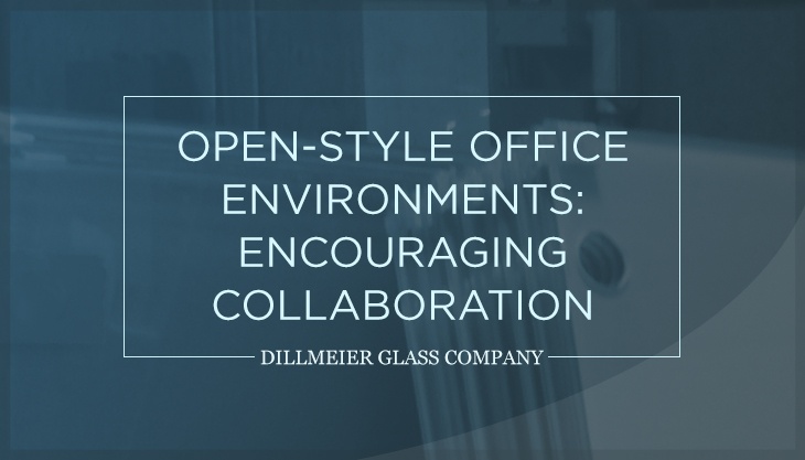 Open-Style Office Environments: Encouraging Collaboration