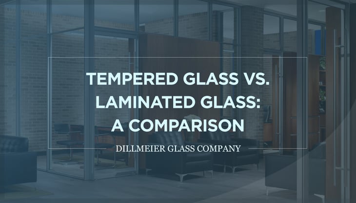 Tempered Glass vs. Laminated Glass: Comparison