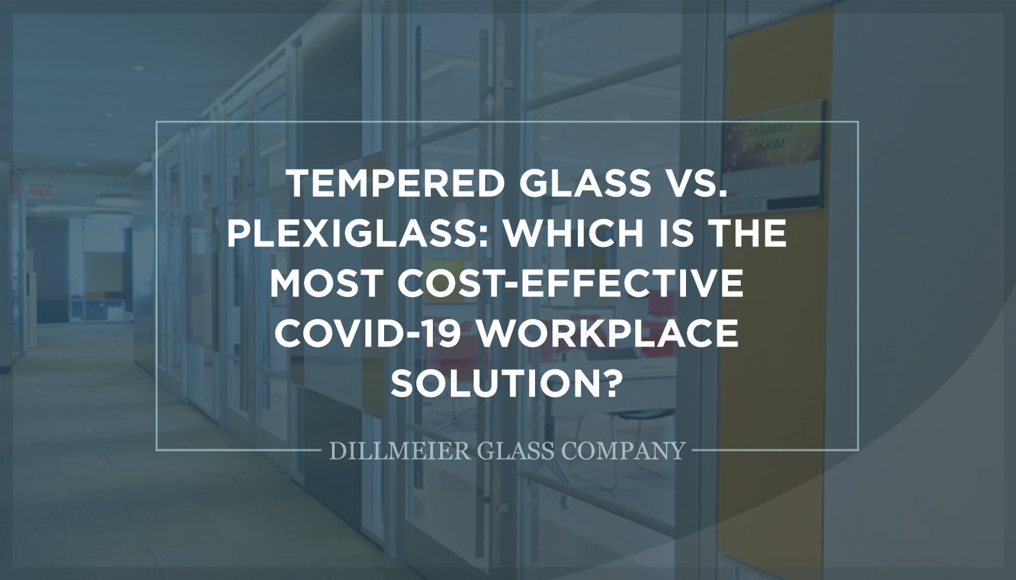 Tempered Glass vs. Plexiglass Which Is the Most CostEffective COVID