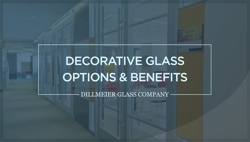 Text Graphic titled - Decorative Glass Options & Benefits