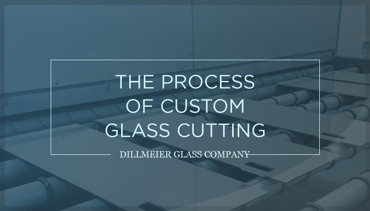 The Process of Custom Glass Cutting