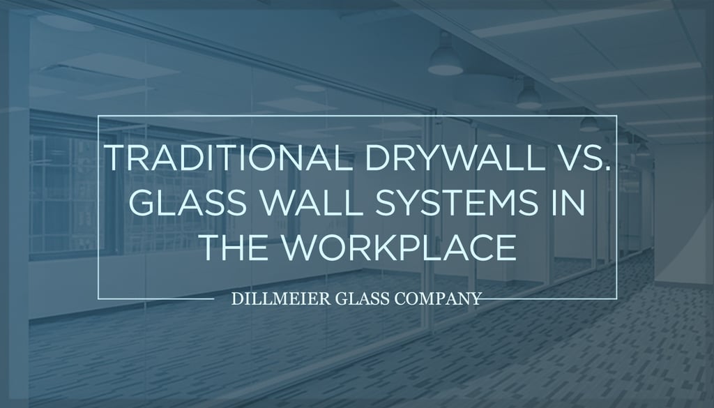 Traditiona-Drywall-vs.-Glass-Wall-Systems-in-the-Workplace