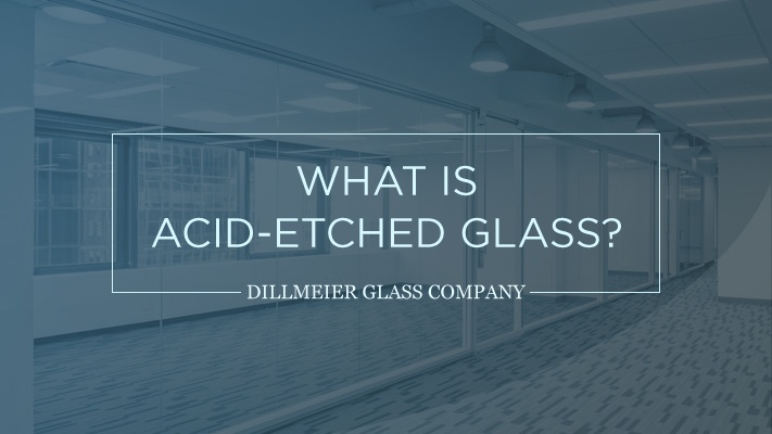 What is Acid-Etched Glass?