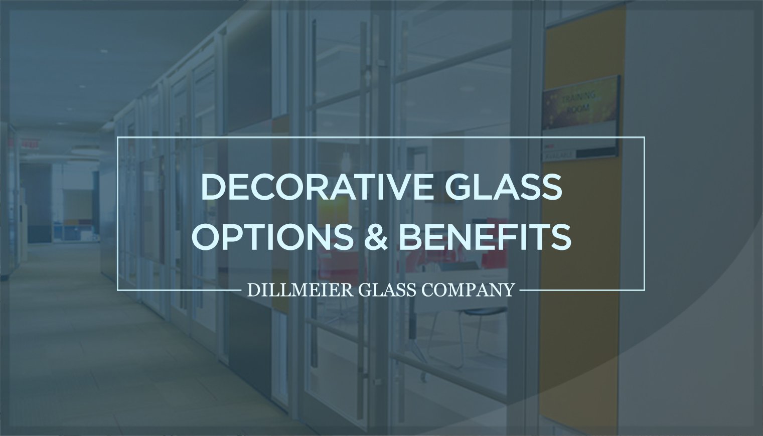 Decorative Glass Options & Benefits